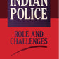 Indian Police: Role and Challenges - Gyan Books - Swadesiicart