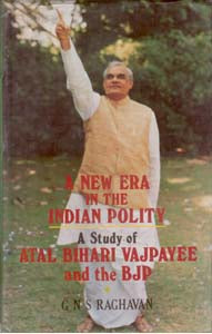 A New Era in the Indian Polity a Study of Atal Behari Vajpayee and the Bjp - Gyan Books - Swadesiicart