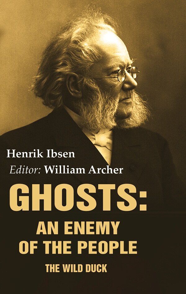 Ghosts: An Enemy of the People: The Wild Duck - Gyan Books - Swadesiicart