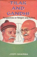 Tilak and Gandhi: Perspectives On Religion and Politics - Gyan Books - Swadesiicart
