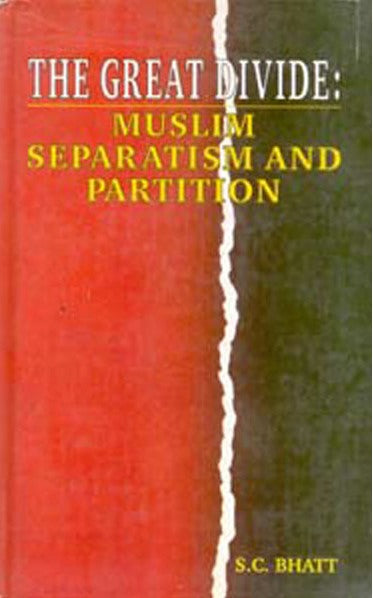 The Great Divide: Muslim Separatism and Partition,Pb - Gyan Books - Swadesiicart