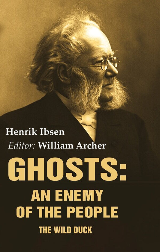 Ghosts: An Enemy of the People: The Wild Duck - Gyan Books - Swadesiicart