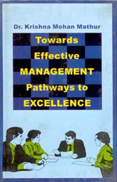 Towards Effective Management: Pathways to Excellence - Gyan Books - Swadesiicart