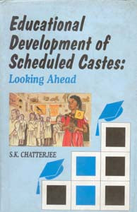 Educational Development of Scheduled Castes: Looking Ahead - Gyan Books - Swadesiicart
