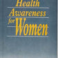 Health Awareness For Women - Gyan Books - Swadesiicart