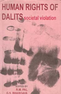 Human Rights of Dalit: Societal Violation - Gyan Books - Swadesiicart