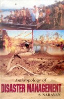 Anthropology of Disaster Management - Gyan Books - Swadesiicart