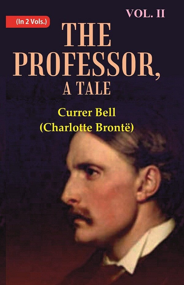 The Professor, A Tale 2nd - Gyan Books - Swadesiicart