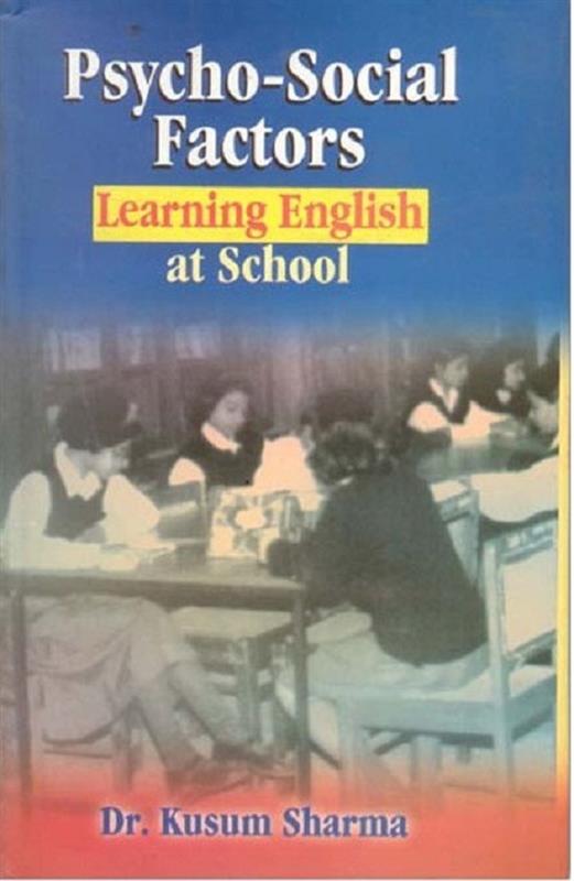 Psycho-Social Factors: Learning English At School - Gyan Books - Swadesiicart