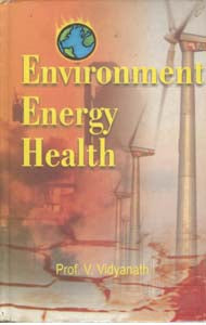 Environment, Energy, Health: Planning For Conservation - Gyan Books - Swadesiicart