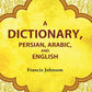 A Dictionary, Persian, Arabic, and English - Gyan Books - Swadesiicart