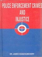Police Enforcement, Crimes and Injustice - Gyan Books - Swadesiicart