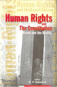 Human Rights and the Constitution Vision and the Reality - Gyan Books - Swadesiicart