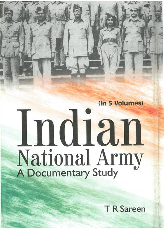 Indian National Army a Documentary Study (1944-1945) Vol. 4th - Gyan Books - Swadesiicart