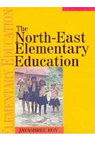 The North-East Elementary Education - Gyan Books - Swadesiicart