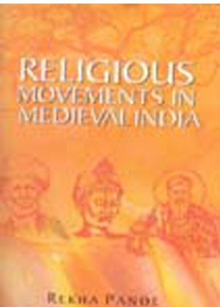 Religious Movement in Medieval India - Gyan Books - Swadesiicart