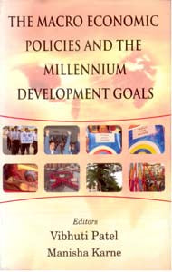 The Macro Economics Policies and the Millennium Development Goals - Gyan Books - Swadesiicart