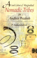 Art and Culture of Marginalised Nomadic Tribes in Andhra Pradesh - Gyan Books - Swadesiicart