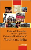 Historical Research Into Some Aspects of the Culture and Civilization of North-East India - Gyan Books - Swadesiicart