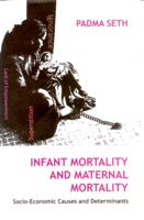 Infant Mortality and Maternal Mortality Socio-Economic Causes and Determinants - Gyan Books - Swadesiicart