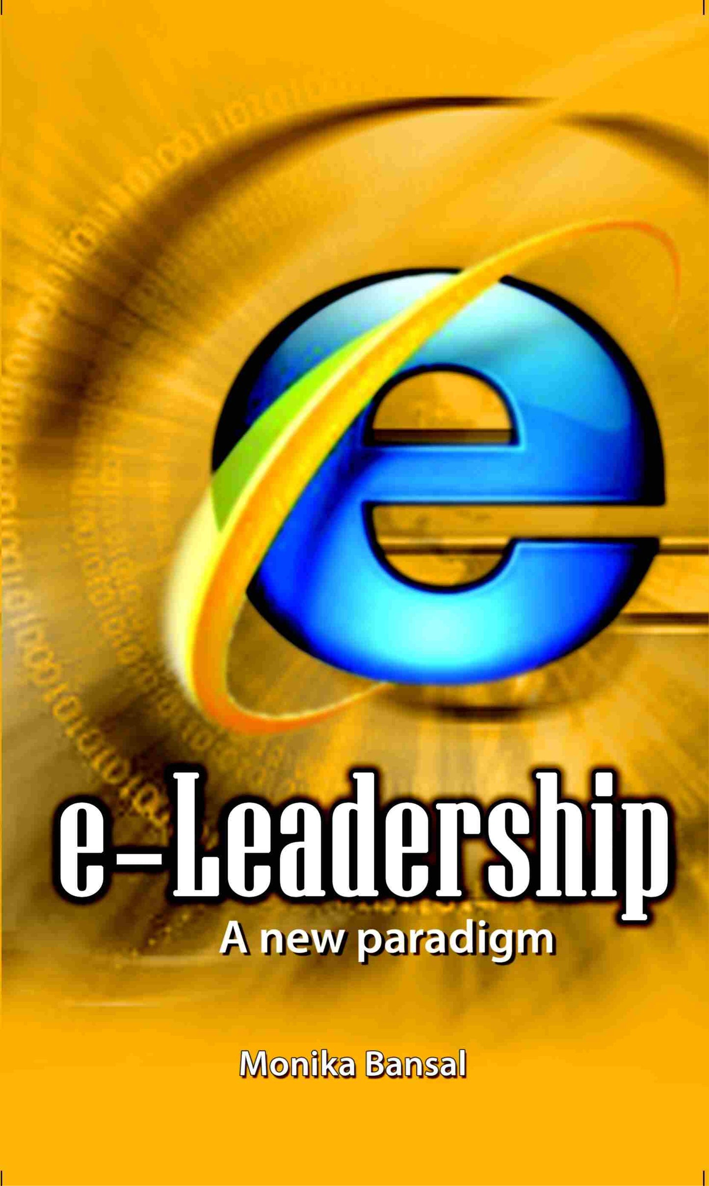 E-Leadership: a New Paradigm - Gyan Books - Swadesiicart