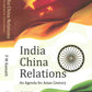 India China Relations: an Agenda For Asian Century - Gyan Books - Swadesiicart