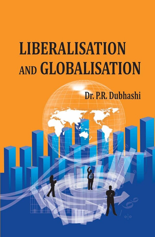 Liberalisation and Globalisation - Gyan Books - Swadesiicart