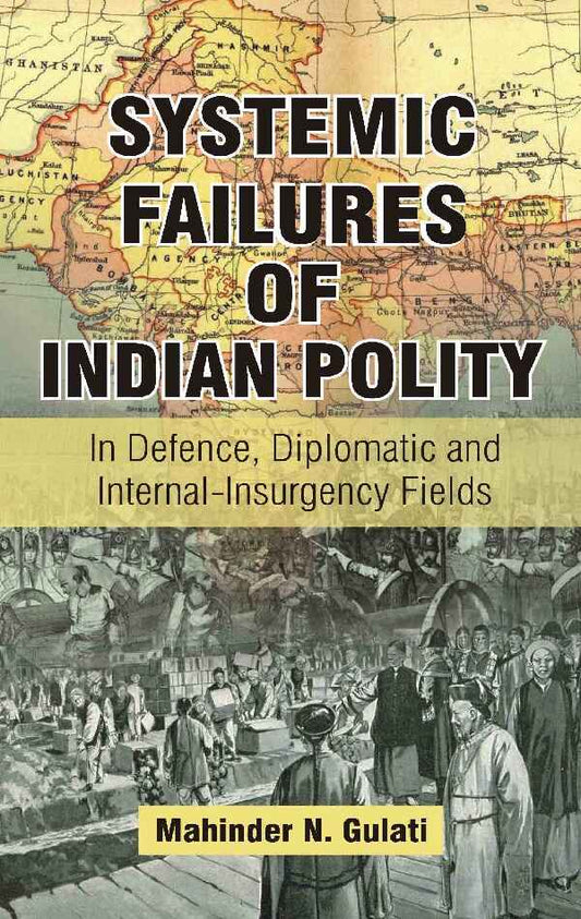 Systemic Failures of Indian Polity - Gyan Books - Swadesiicart