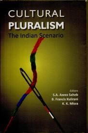 Cultural Pluralism : the Indian Scenario - Gyan Books - Swadesiicart