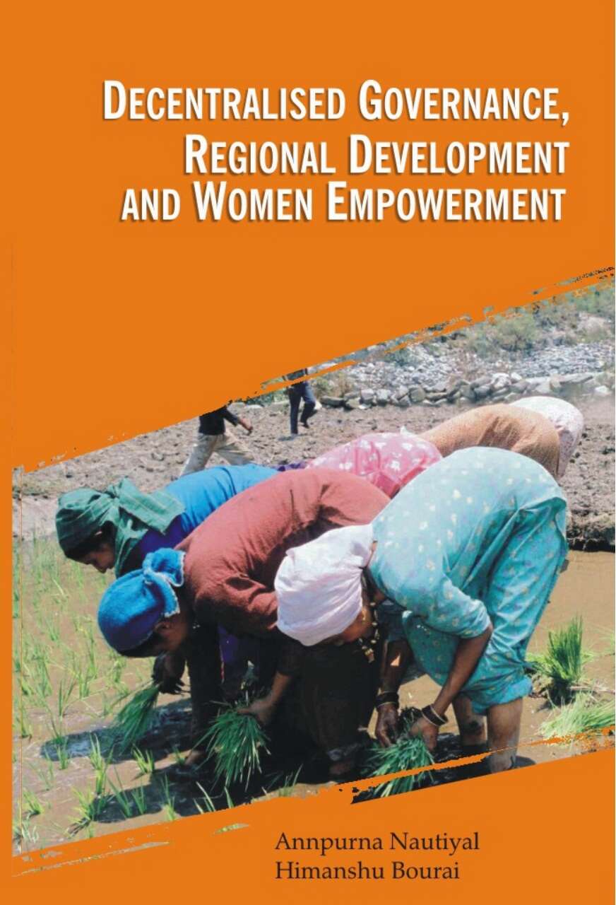 Decentralised Governance, Regional Development and Women Empowerment - Gyan Books - Swadesiicart