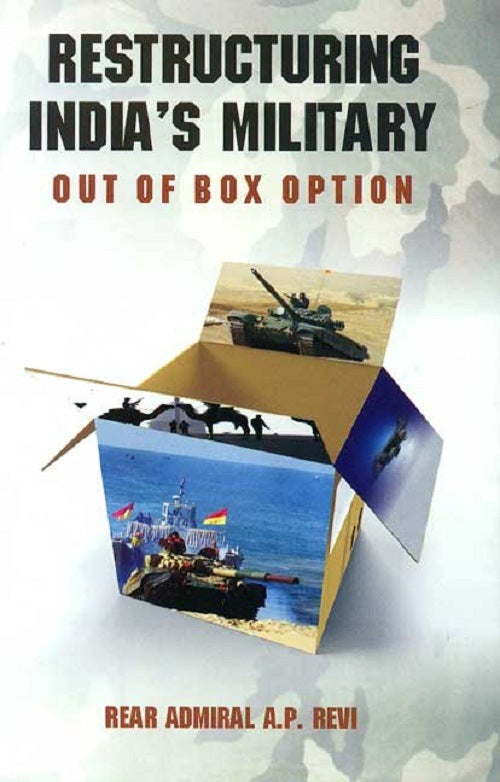 Restructuring India's Military: Out of the Box Option - Gyan Books - Swadesiicart