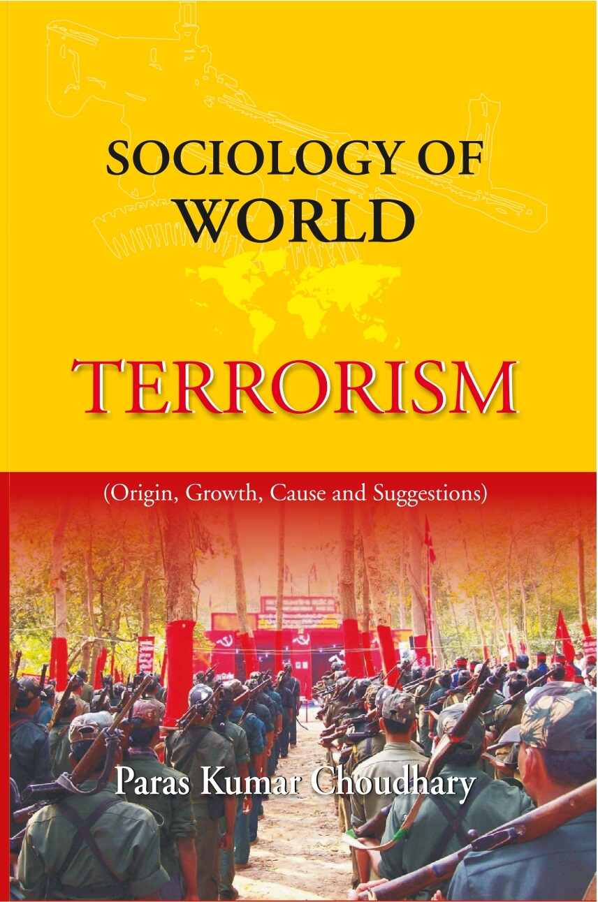 Sociology of World Terrorism - Gyan Books - Swadesiicart