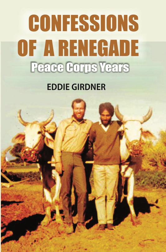 Confessions of a Renegade: Peace Corps Years - Gyan Books - Swadesiicart