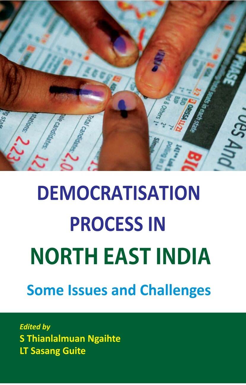 Democratisation Process in North-East India Some Issues and Challenges - Gyan Books - Swadesiicart