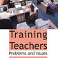 Training Teachers: Problems and Issues - Gyan Books - Swadesiicart