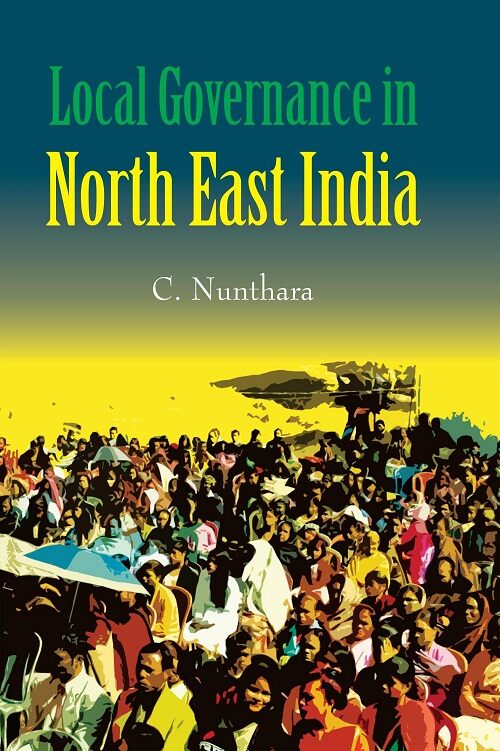 Local Governance in North East India - Gyan Books - Swadesiicart