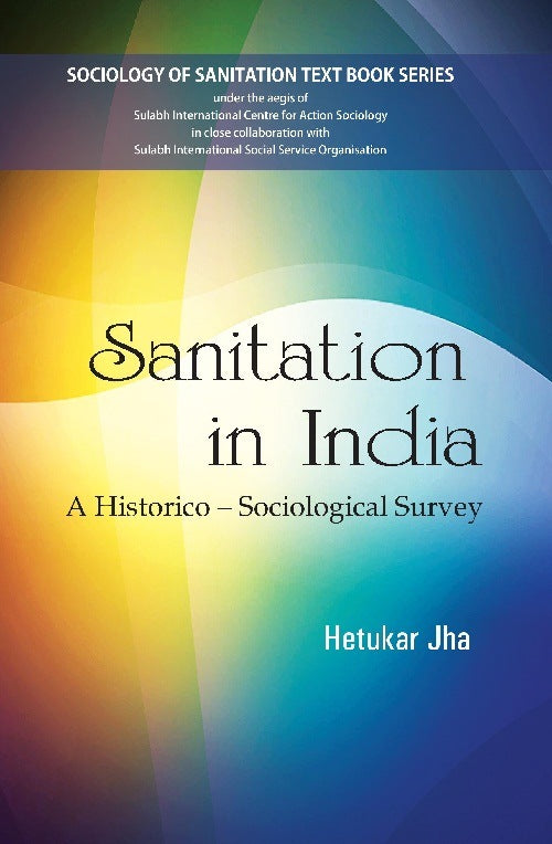 Sanitation in India : a Historico-Sociological Survey - Gyan Books - Swadesiicart