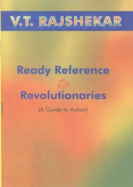 Ready Reference to Revolutionaries a Guide to Action - Gyan Books - Swadesiicart