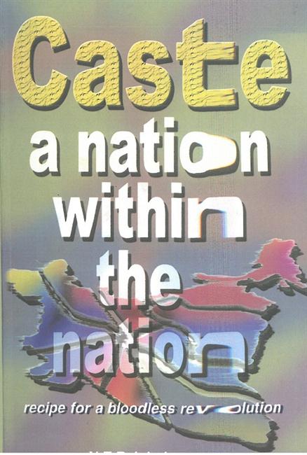 Caste a Nation Within the Nation - Gyan Books - Swadesiicart