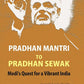 Pradhan Mantri to Pradhan Sewak: Modi's Quest For a Vibrant India - Gyan Books - Swadesiicart