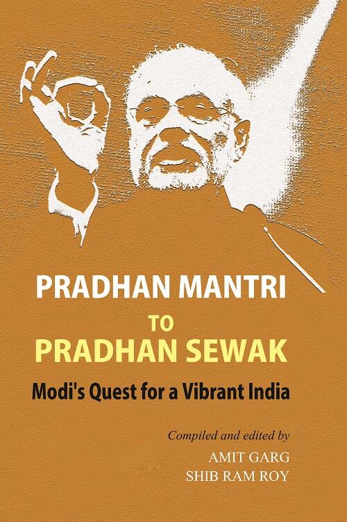 Pradhan Mantri to Pradhan Sewak: Modi's Quest For a Vibrant India - Gyan Books - Swadesiicart