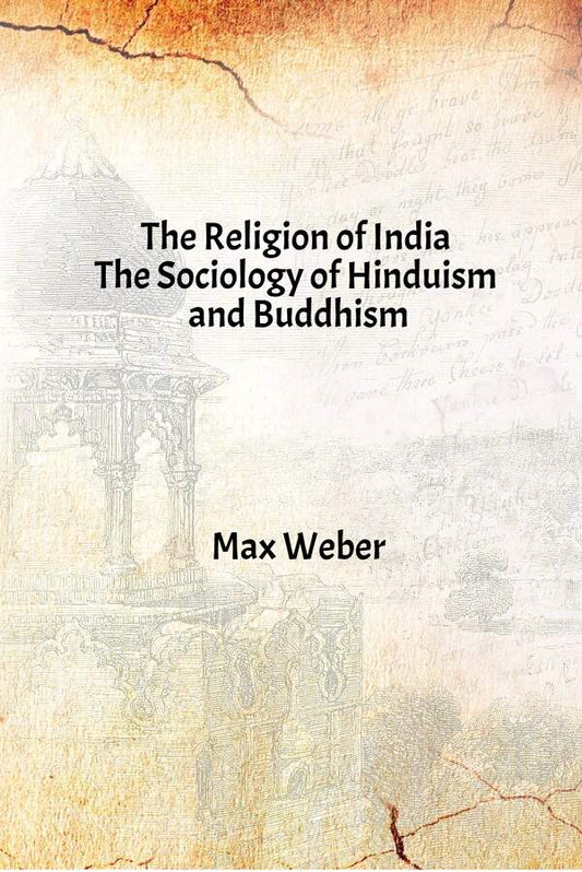 The Religion of India : the Sociology of Hinduism and Buddhism - Gyan Books - Swadesiicart