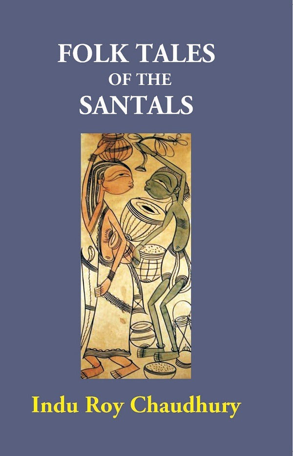 Folk Tales of the Santals - Gyan Books - Swadesiicart