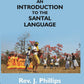 An Introduction to the Santal Language; Consisting of a Grammar Reading Lessons and a Vocabulary - Gyan Books - Swadesiicart