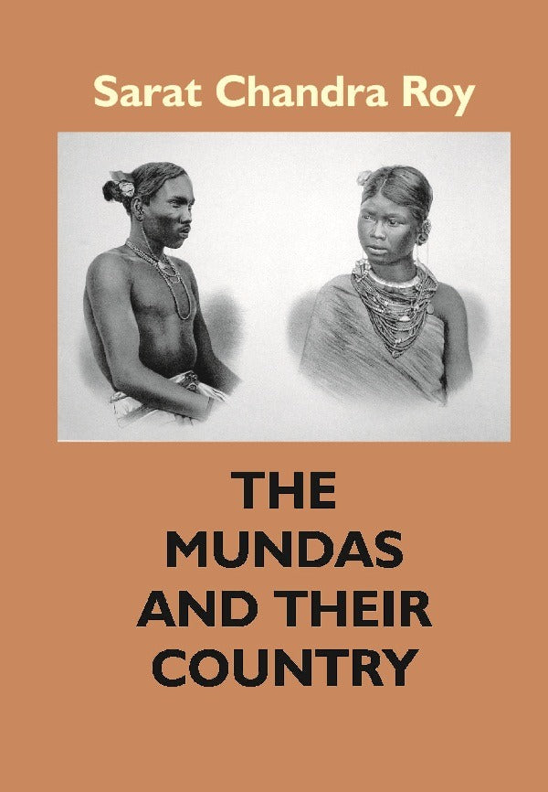 The Mundas and Their Country - Gyan Books - Swadesiicart