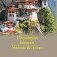 Himalayan Bhutan Sikhim & Tibet - Gyan Books - Swadesiicart