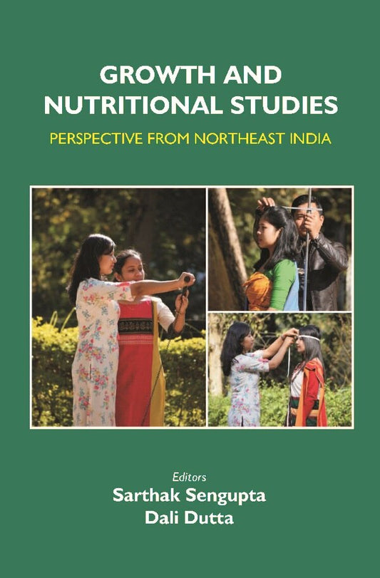 Growth and Nutritional Studies: Perspective From Northeast India - Gyan Books - Swadesiicart