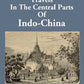 Travels In The Central Parts Of Indo-China 2 Vols. Set - Gyan Books - Swadesiicart
