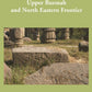 History of Upper Assam, Upper Burmah and North Eastern Frontier - Gyan Books - Swadesiicart