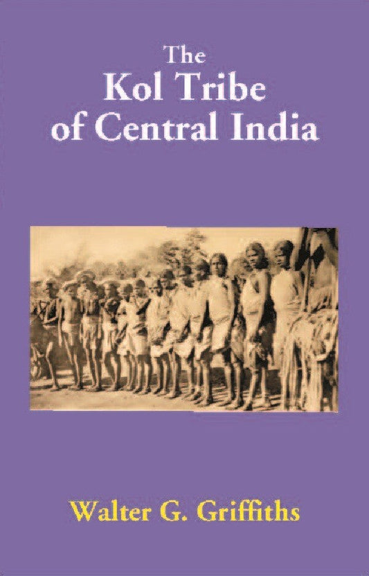 The Kol Tribe of Central India - Gyan Books - Swadesiicart